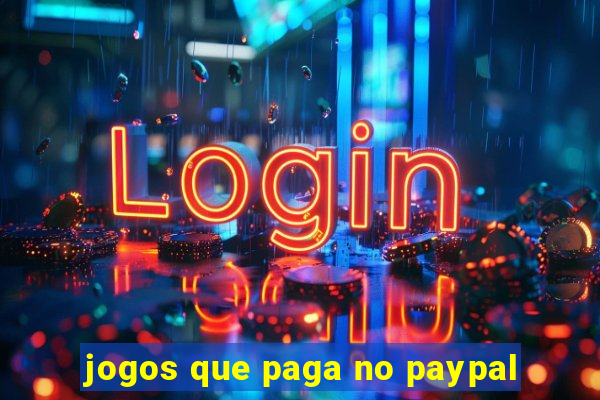 jogos que paga no paypal